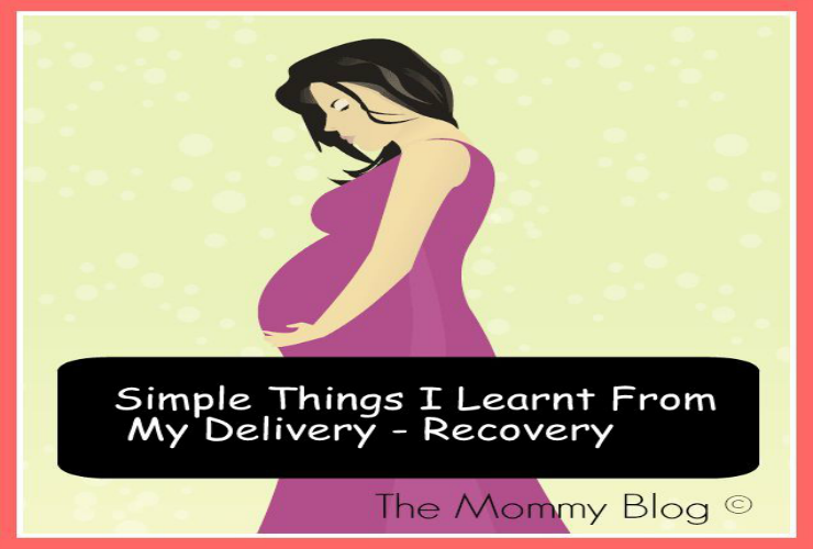 3 Simple Things I Learnt From My delivery | Part #3 of 3 | Recovering Postpartum