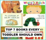 Top 7 Books Every Toddler Should Own