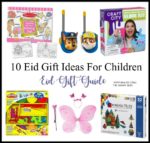 Top 10 Eid Gift Ideas For Children – Eid Gift Guide