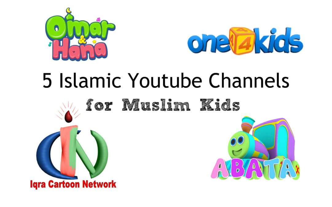 4 Islamic Youtube Channels For Muslim Children